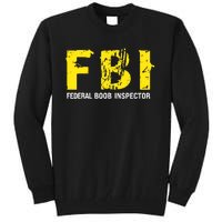 Funny FBI Federal BooB Inspector Dad Joke Vintage Design Tall Sweatshirt