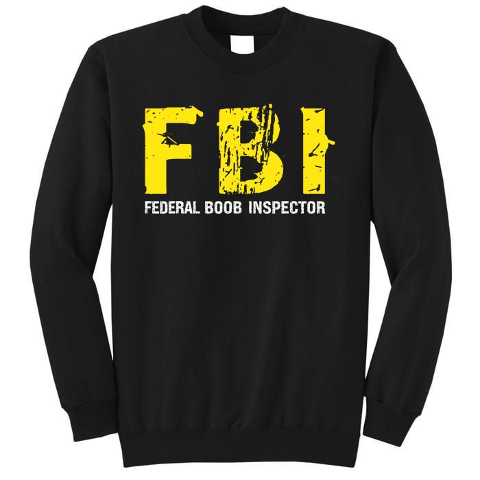 Funny FBI Federal BooB Inspector Dad Joke Vintage Design Tall Sweatshirt