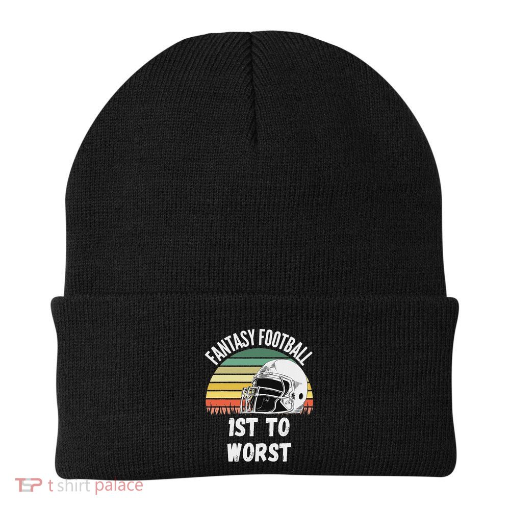 Funny Fantasy Football 1st To Worst Knit Cap Winter Beanie