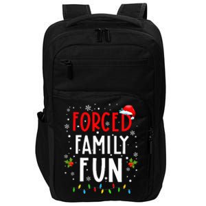 Forced Family Fun Winter Holidays Funny Christmas Impact Tech Backpack