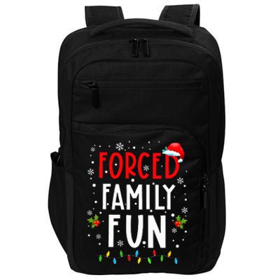 Forced Family Fun Winter Holidays Funny Christmas Impact Tech Backpack