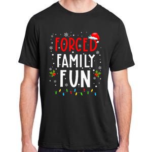 Forced Family Fun Winter Holidays Funny Christmas Adult ChromaSoft Performance T-Shirt