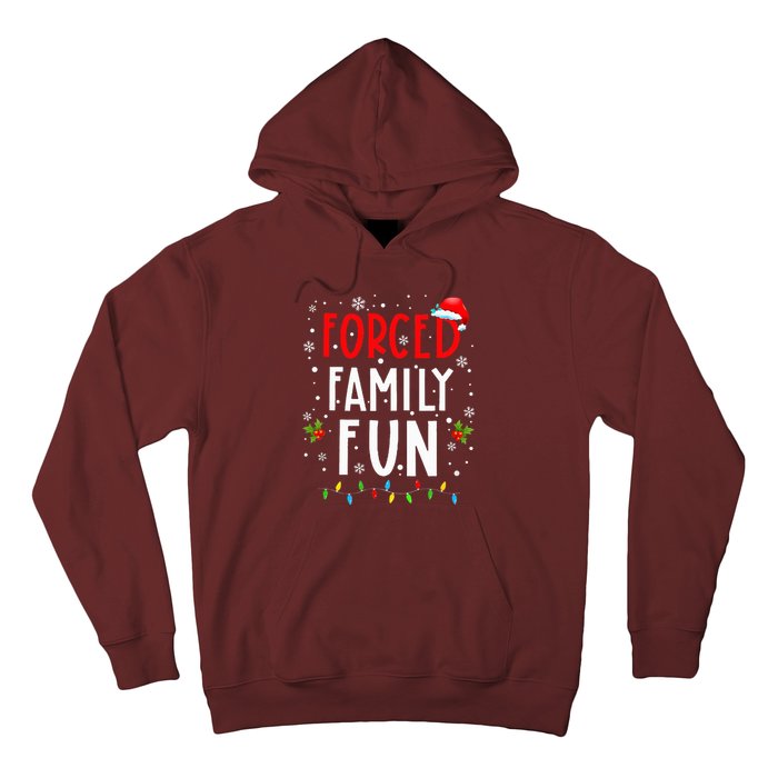 Forced Family Fun Winter Holidays Funny Christmas Hoodie