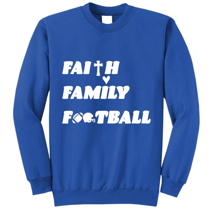 Faith Family Football Tall Sweatshirt