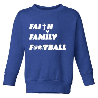 Faith Family Football Toddler Sweatshirt