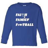 Faith Family Football Toddler Long Sleeve Shirt