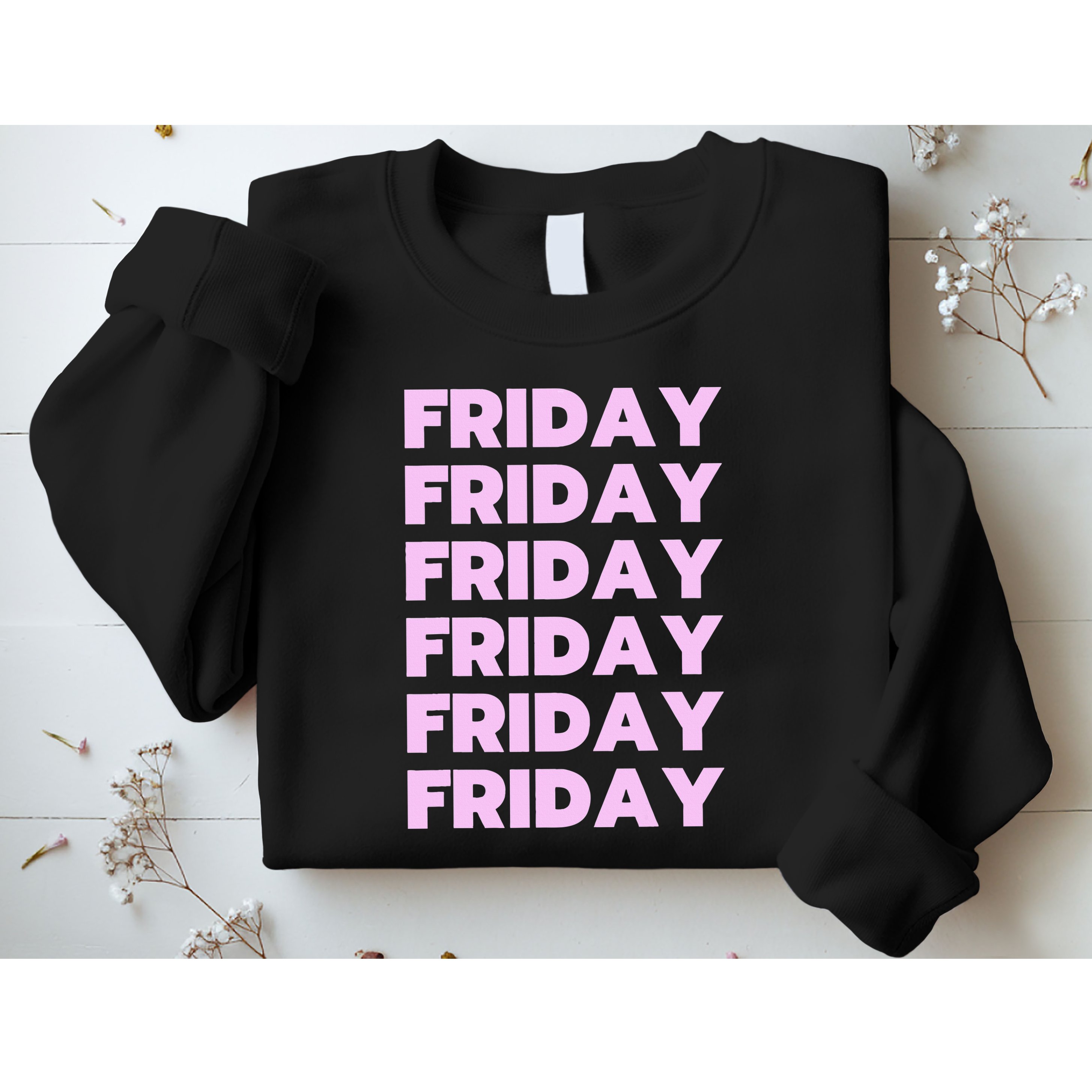 Friday Friday Friday Sweatshirt