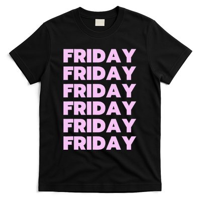 Friday Friday Friday T-Shirt