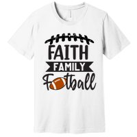 Faith Family Football Christian Fun Fall Football Premium T-Shirt