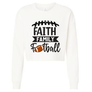 Faith Family Football Christian Fun Fall Football Cropped Pullover Crew