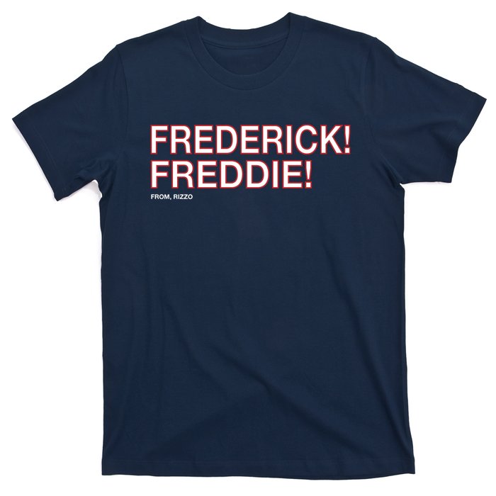 FREDERICK! FREDDIE! T-Shirt