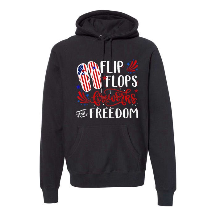 flip flops fireworks and freedom 4th of july Premium Hoodie