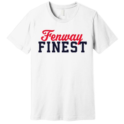 Fenway Finest Premium T-Shirt