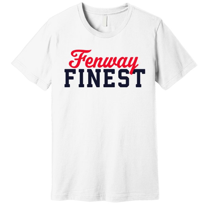 Fenway Finest Premium T-Shirt