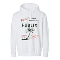 Floridas Finest Food Stores Publix Where Is A Shopping Pleasure Garment-Dyed Fleece Hoodie