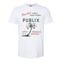 Floridas Finest Food Stores Publix Where Is A Shopping Pleasure Softstyle CVC T-Shirt