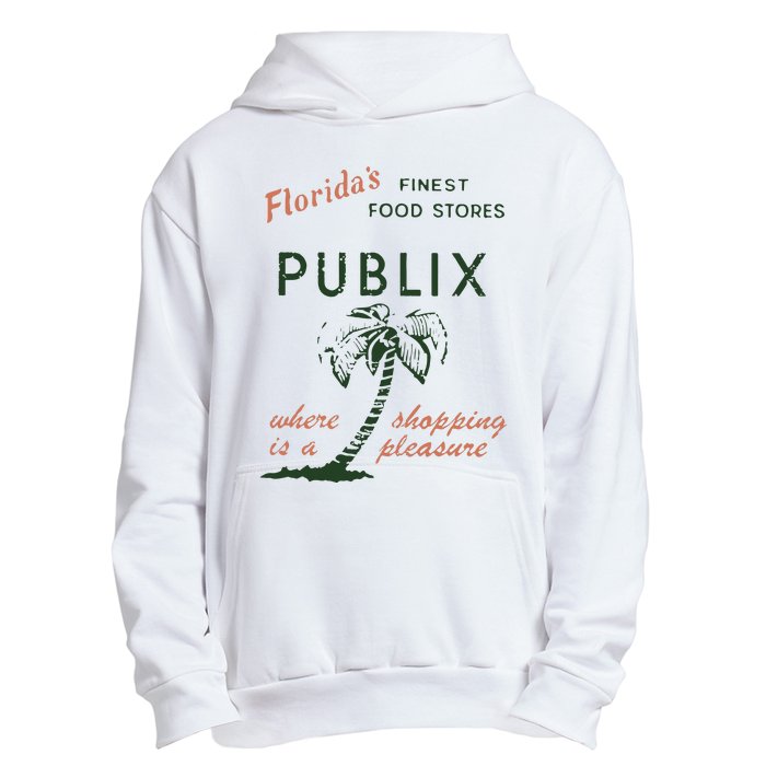 Floridas Finest Food Stores Publix Where Is A Shopping Pleasure Urban Pullover Hoodie