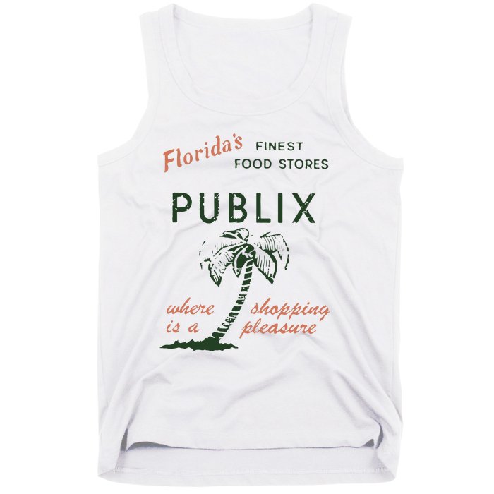 Floridas Finest Food Stores Publix Where Is A Shopping Pleasure Tank Top