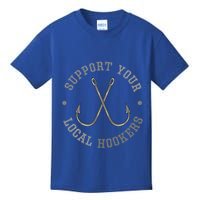 Funny Fishing Fisher Dad Gift Support Your Local Hookers Great Gift Kids T-Shirt