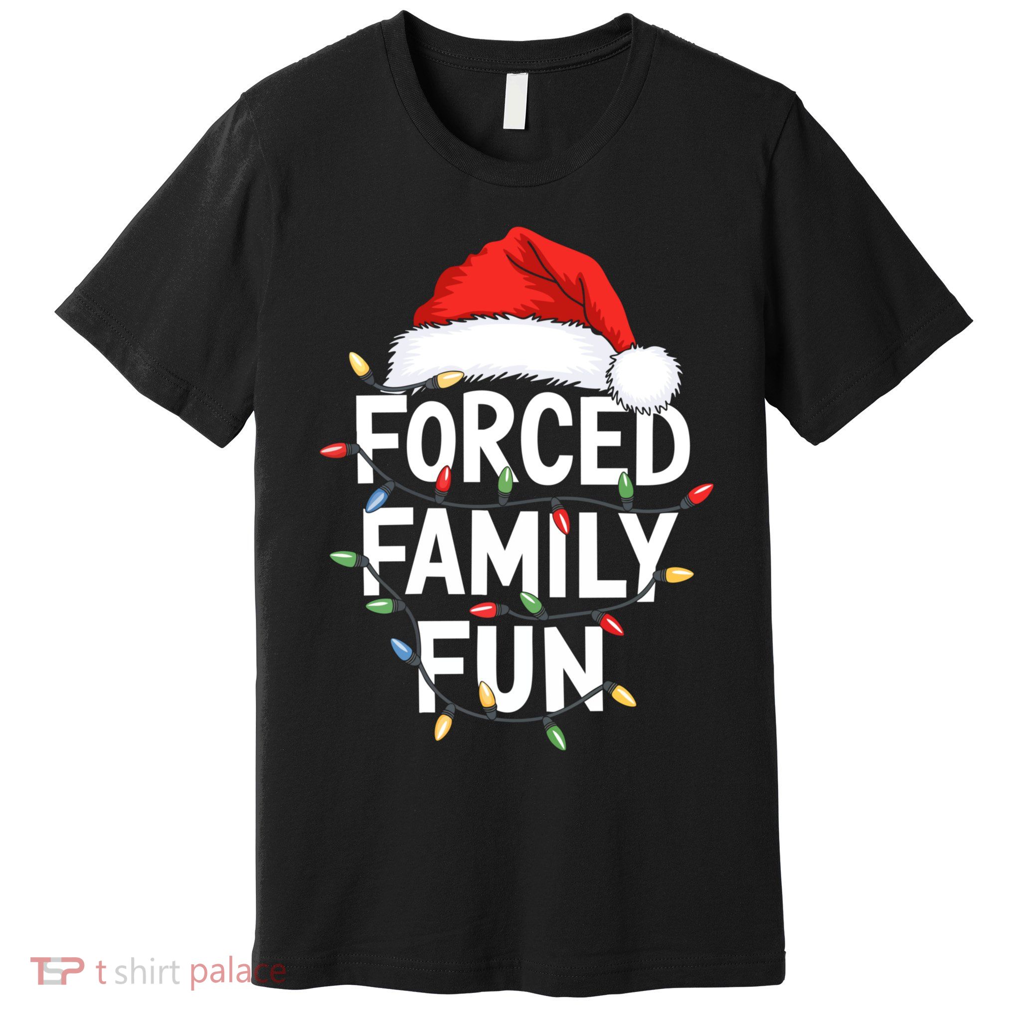 Forced Family Fun Premium T-Shirt