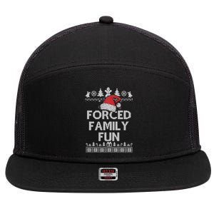 Forced Family Fun Sarcastic Adult Christmas Funny Gift 7 Panel Mesh Trucker Snapback Hat