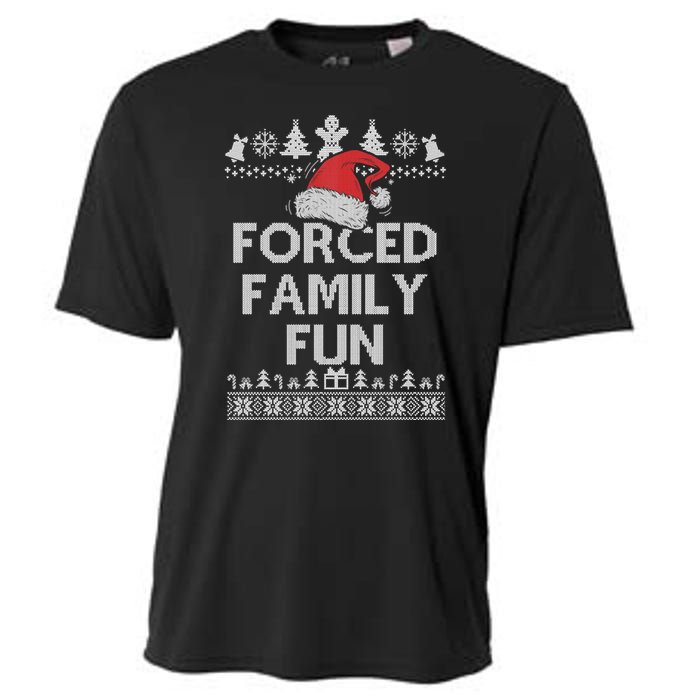 Forced Family Fun Sarcastic Adult Christmas Funny Gift Cooling Performance Crew T-Shirt