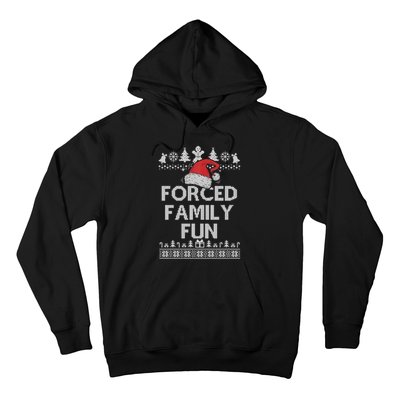 Forced Family Fun Sarcastic Adult Christmas Funny Gift Hoodie