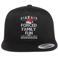 Forced Family Fun Sarcastic Adult Christmas Funny Gift Flat Bill Trucker Hat