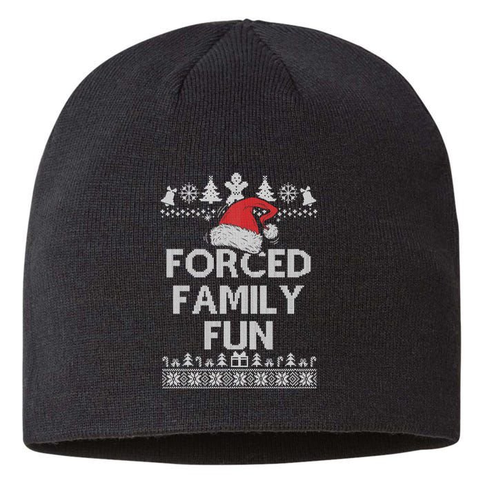 Forced Family Fun Sarcastic Adult Christmas Funny Gift Sustainable Beanie