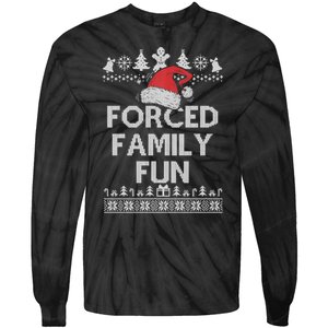 Forced Family Fun Sarcastic Adult Christmas Funny Gift Tie-Dye Long Sleeve Shirt