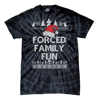 Forced Family Fun Sarcastic Adult Christmas Funny Gift Tie-Dye T-Shirt