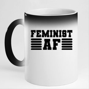 Feminism Funny Feminist Af Funny Gift 11oz Black Color Changing Mug