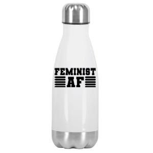 Feminism Funny Feminist Af Funny Gift Stainless Steel Insulated Water Bottle