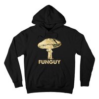 Funguy Funny Fungi Fungus Mushroom Hoodie