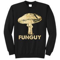 Funguy Funny Fungi Fungus Mushroom Sweatshirt