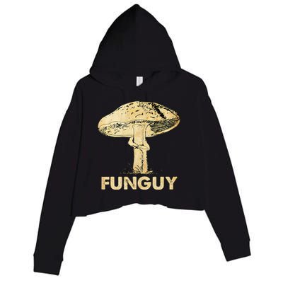 Funguy Funny Fungi Fungus Mushroom Crop Fleece Hoodie