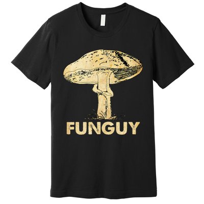 Funguy Funny Fungi Fungus Mushroom Premium T-Shirt