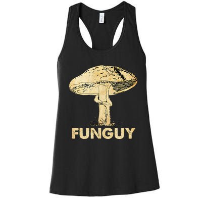 Funguy Funny Fungi Fungus Mushroom Women's Racerback Tank