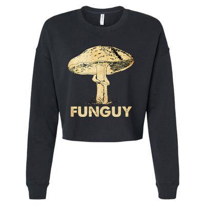 Funguy Funny Fungi Fungus Mushroom Cropped Pullover Crew