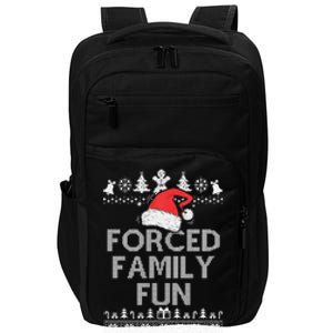 Forced Family Fun Sarcastic Christmas Impact Tech Backpack