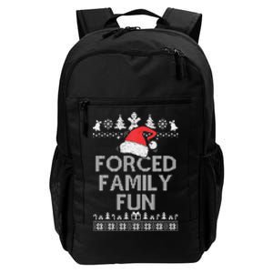 Forced Family Fun Sarcastic Christmas Daily Commute Backpack