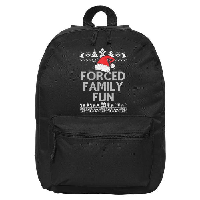 Forced Family Fun Sarcastic Christmas 16 in Basic Backpack