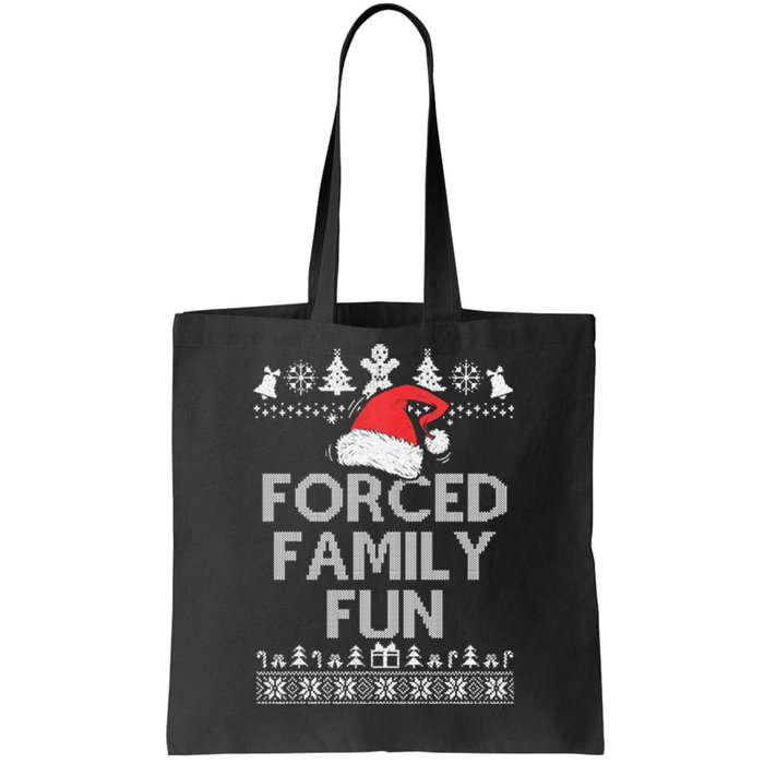 Forced Family Fun Sarcastic Christmas Tote Bag