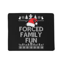 Forced Family Fun Sarcastic Christmas Mousepad