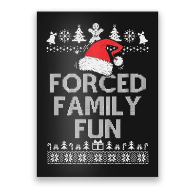Forced Family Fun Sarcastic Christmas Poster