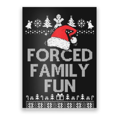 Forced Family Fun Sarcastic Christmas Poster