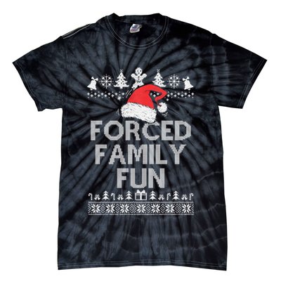Forced Family Fun Sarcastic Christmas Tie-Dye T-Shirt