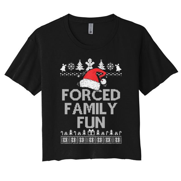 Forced Family Fun Sarcastic Christmas Crop Top