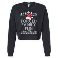 Forced Family Fun Sarcastic Christmas Cropped Pullover Crew