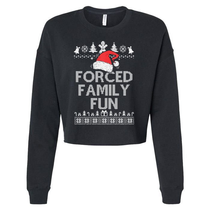 Forced Family Fun Sarcastic Christmas Cropped Pullover Crew